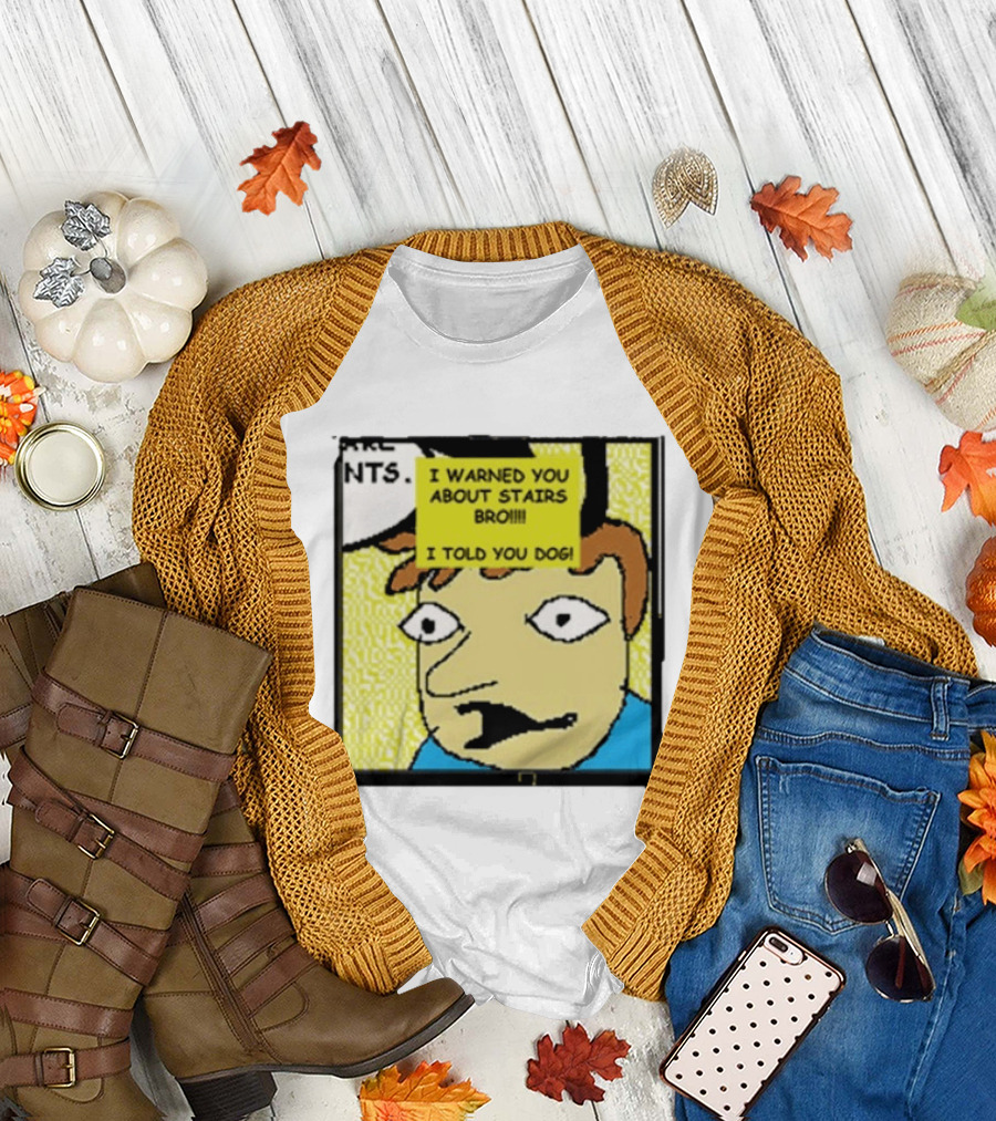 I Warned You About Stairs Bro I Told You Dog Meme Comic Panel T-Shirt