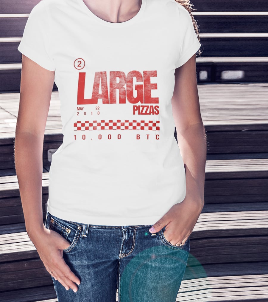 May 22 2010 Large Pizzas 10000 BTC T-Shirt