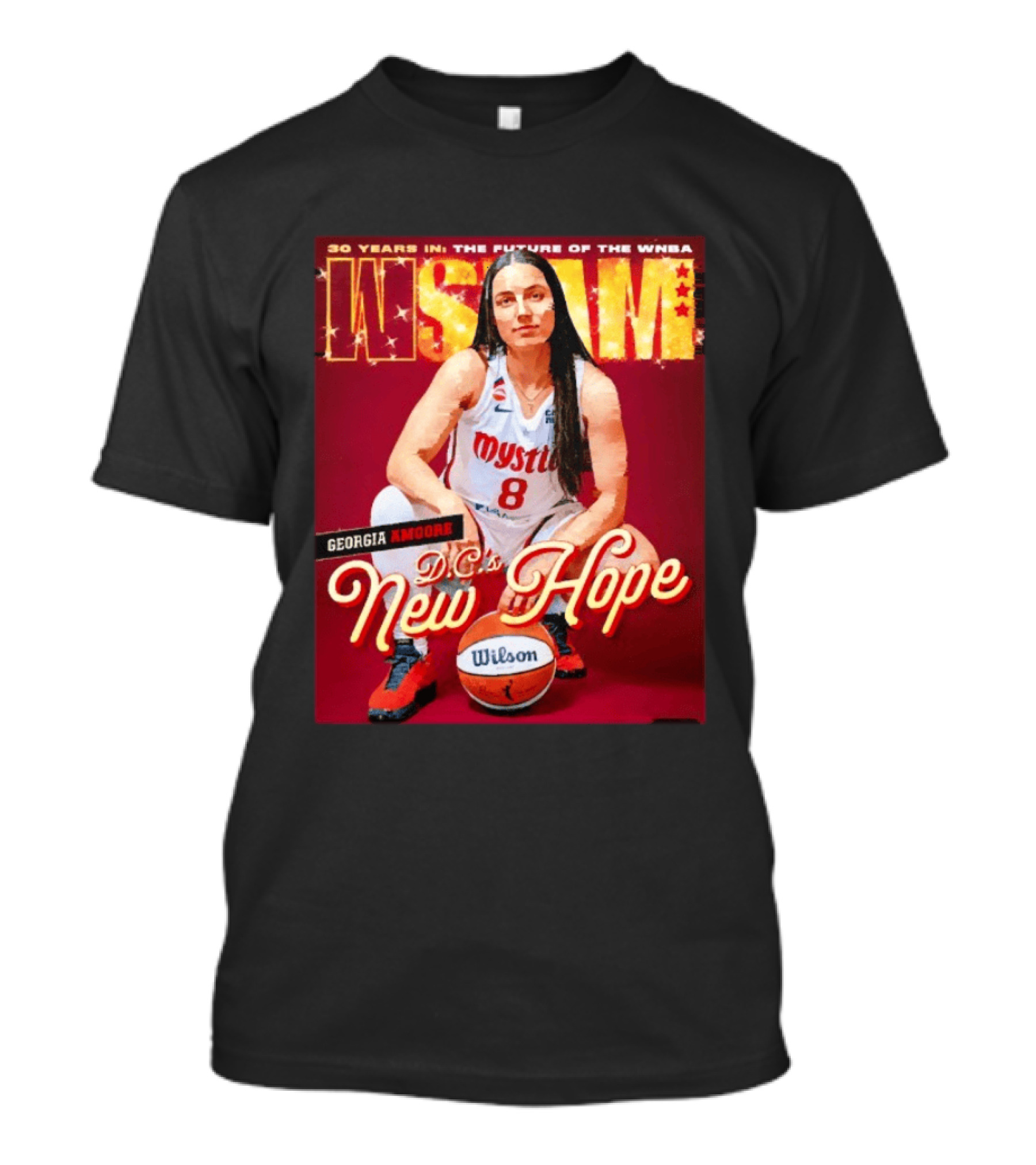 30 Years In The Future Of The WNBA WSLAM Georgia Amoore Mystics DC's New Hope T-Shirt