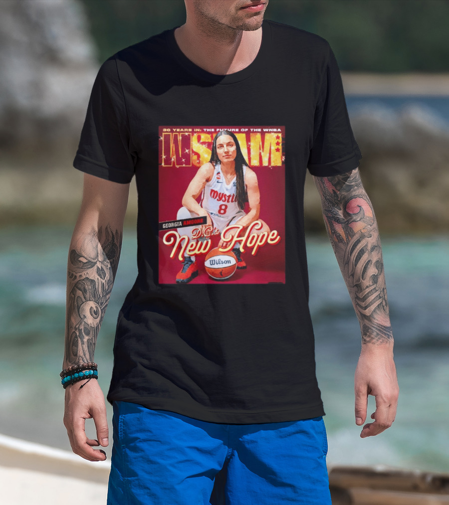 30 Years In The Future Of The WNBA WSLAM Georgia Amoore Mystics DC's New Hope T-Shirt