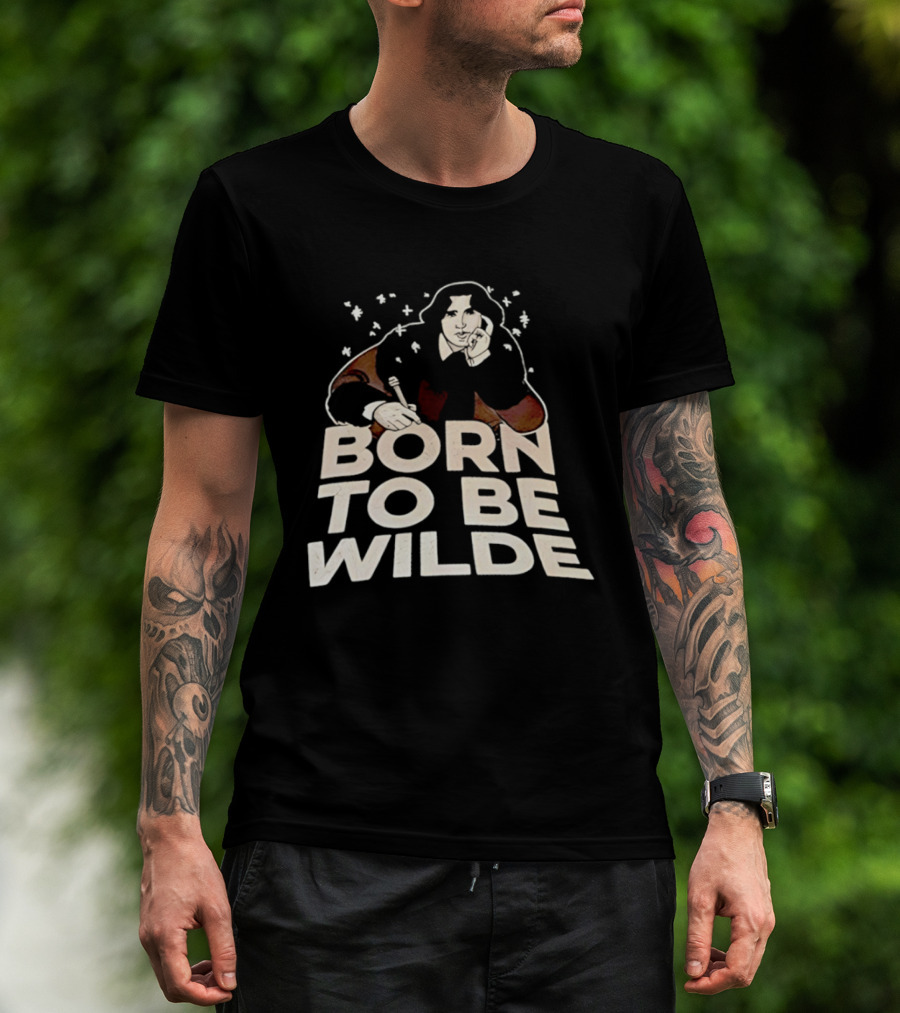 Born To Be Wilde Writer T-Shirt