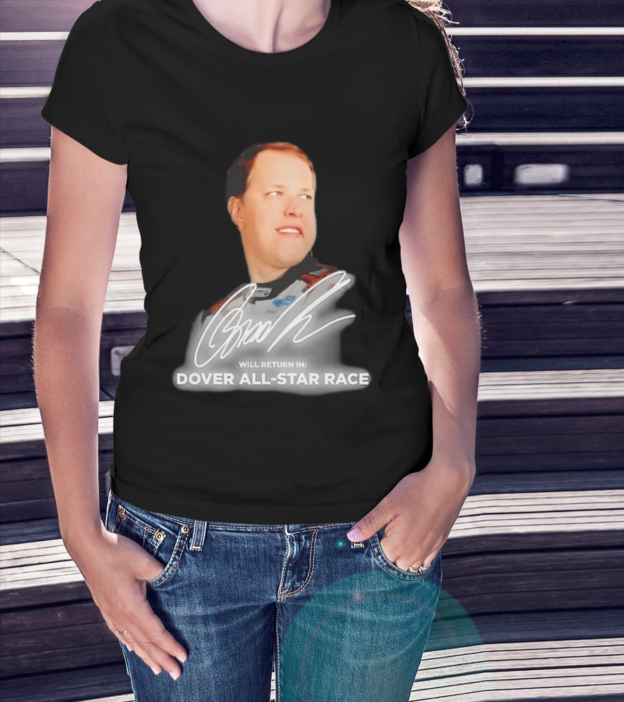 Brad Keselowski Signature Will Return Dover All Star Race T-Shirt
