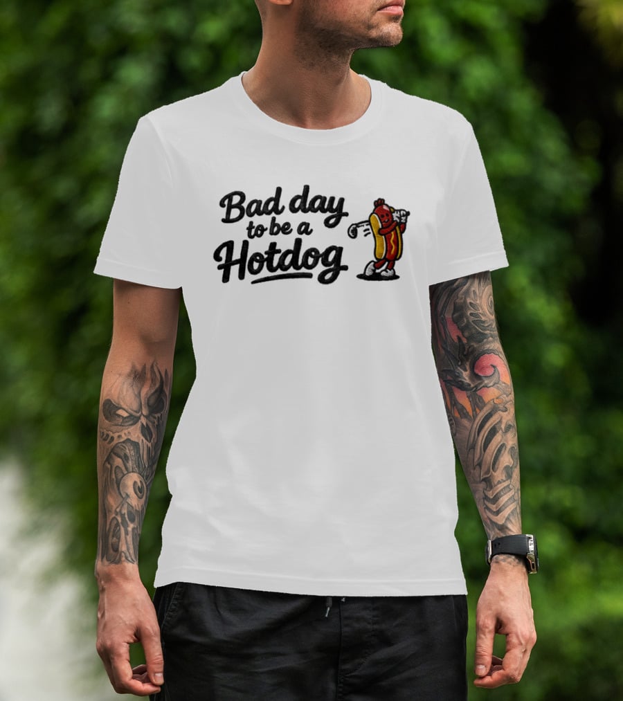 Bad Day To Be A Hotdog Funny Golf Hat 2026 T-Shirt