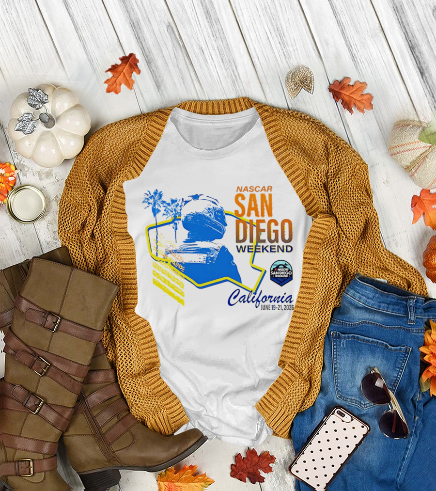 NASCAR San Diego Weekend 2026 California June 19 21 T-Shirt