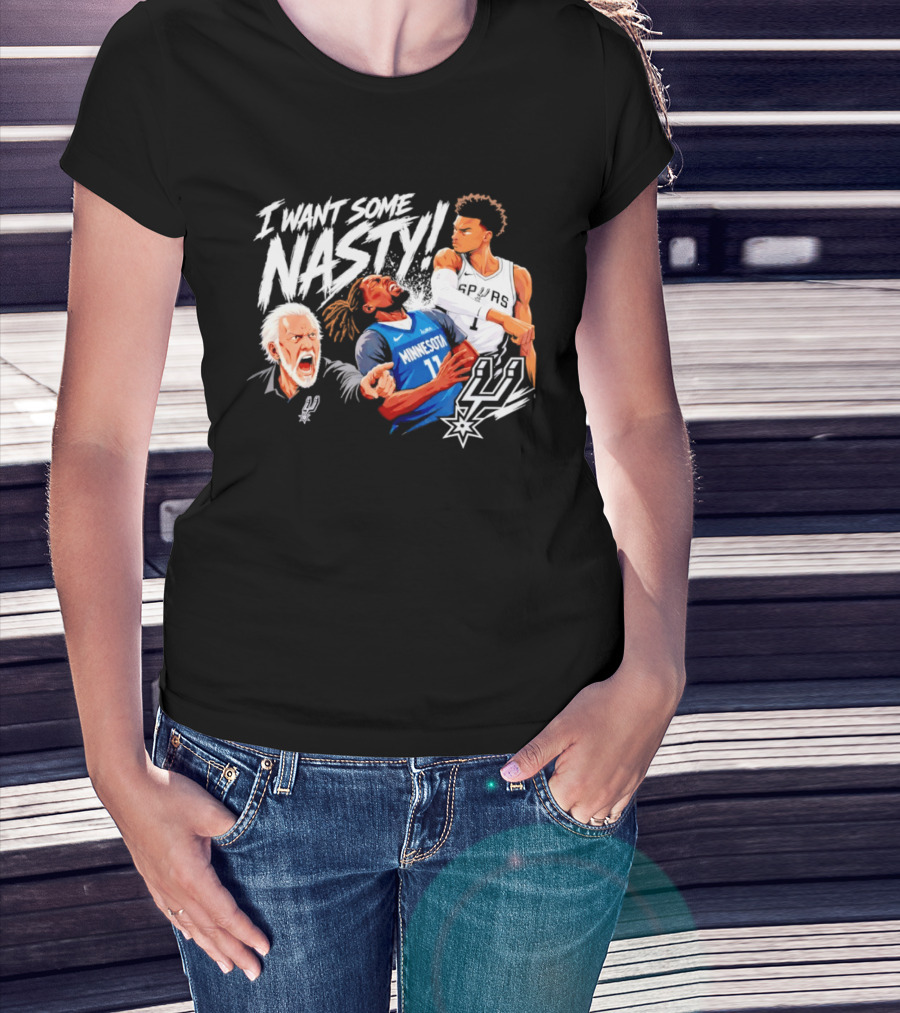 San Antonio Spurs Minnesota Timberwolves I Want Some Nasty T-Shirt