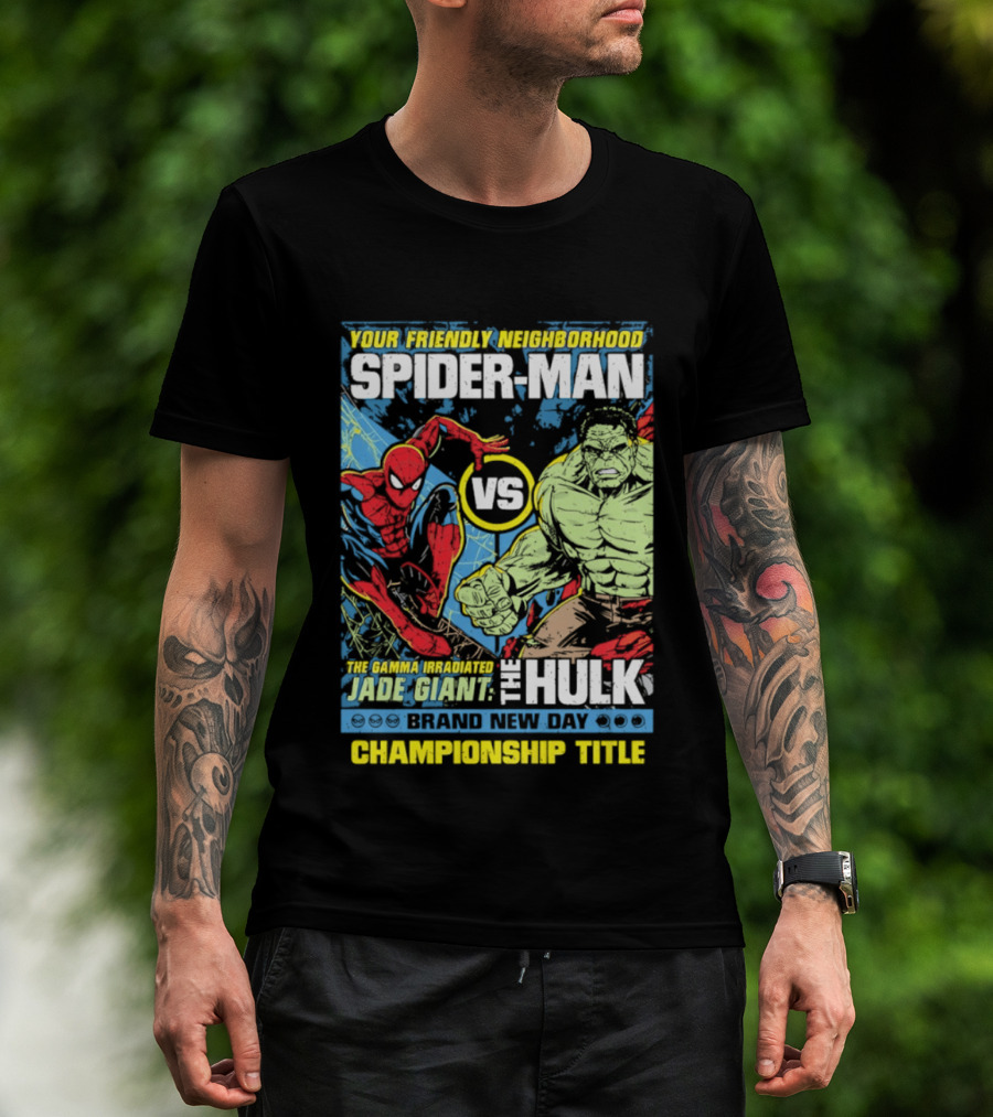 Your Friendly Neighborhood Spider Man Vs The Hulk Championship Title Brand New Day T-Shirt