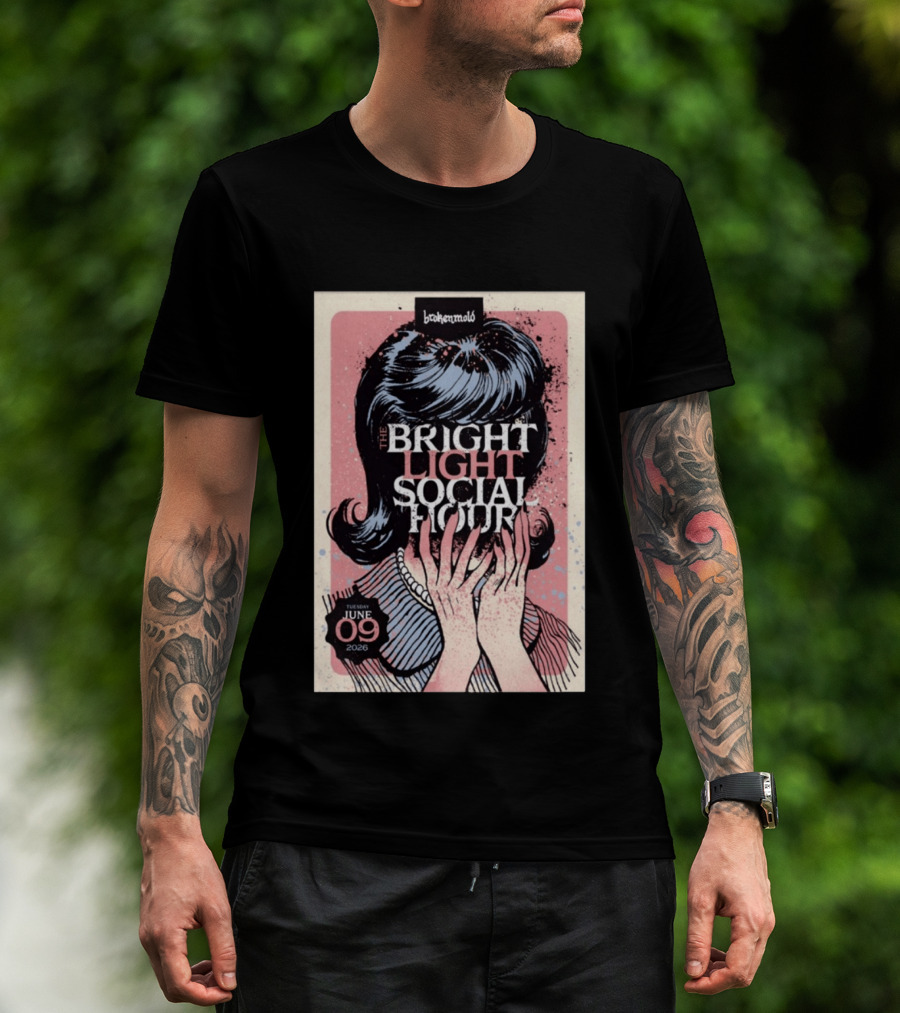 The Bright Light Social Hour Brokenmold Tuesday June 09 2026 Tampa FL T-Shirt
