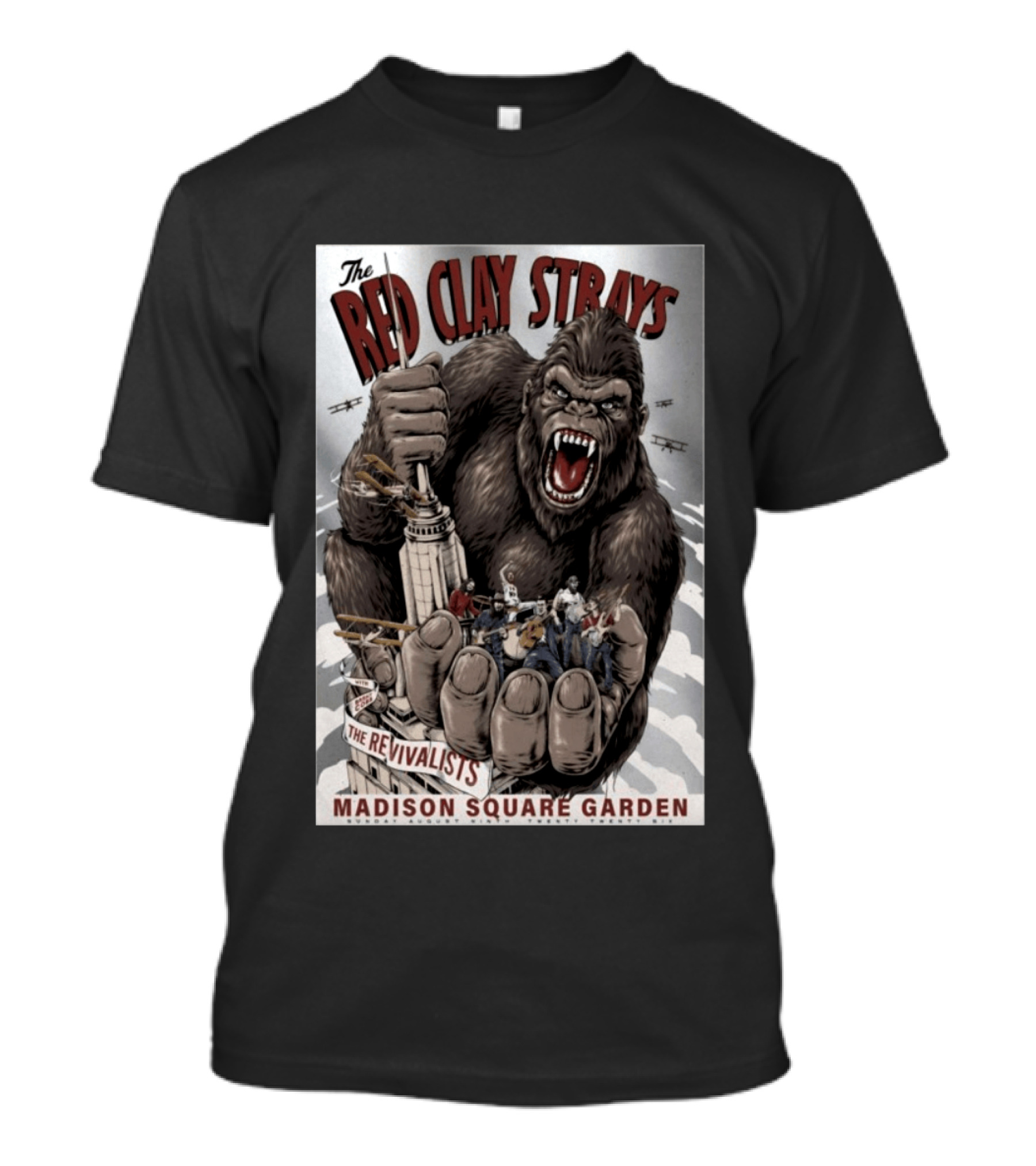 The Red Clay Strays Madison Square Garden The Revivalists King Kong Imagery New York NY Aug 9 2026 T-Shirt