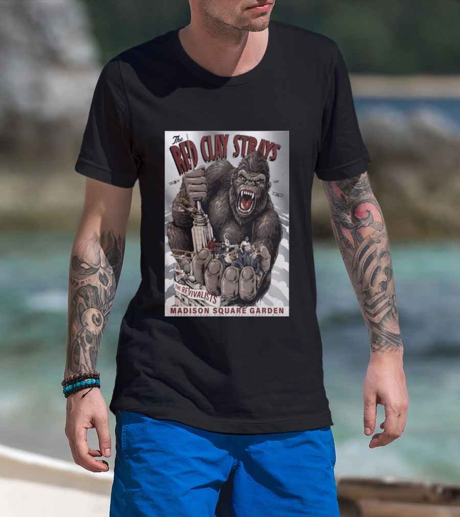 The Red Clay Strays Madison Square Garden The Revivalists King Kong Imagery New York NY Aug 9 2026 T-Shirt