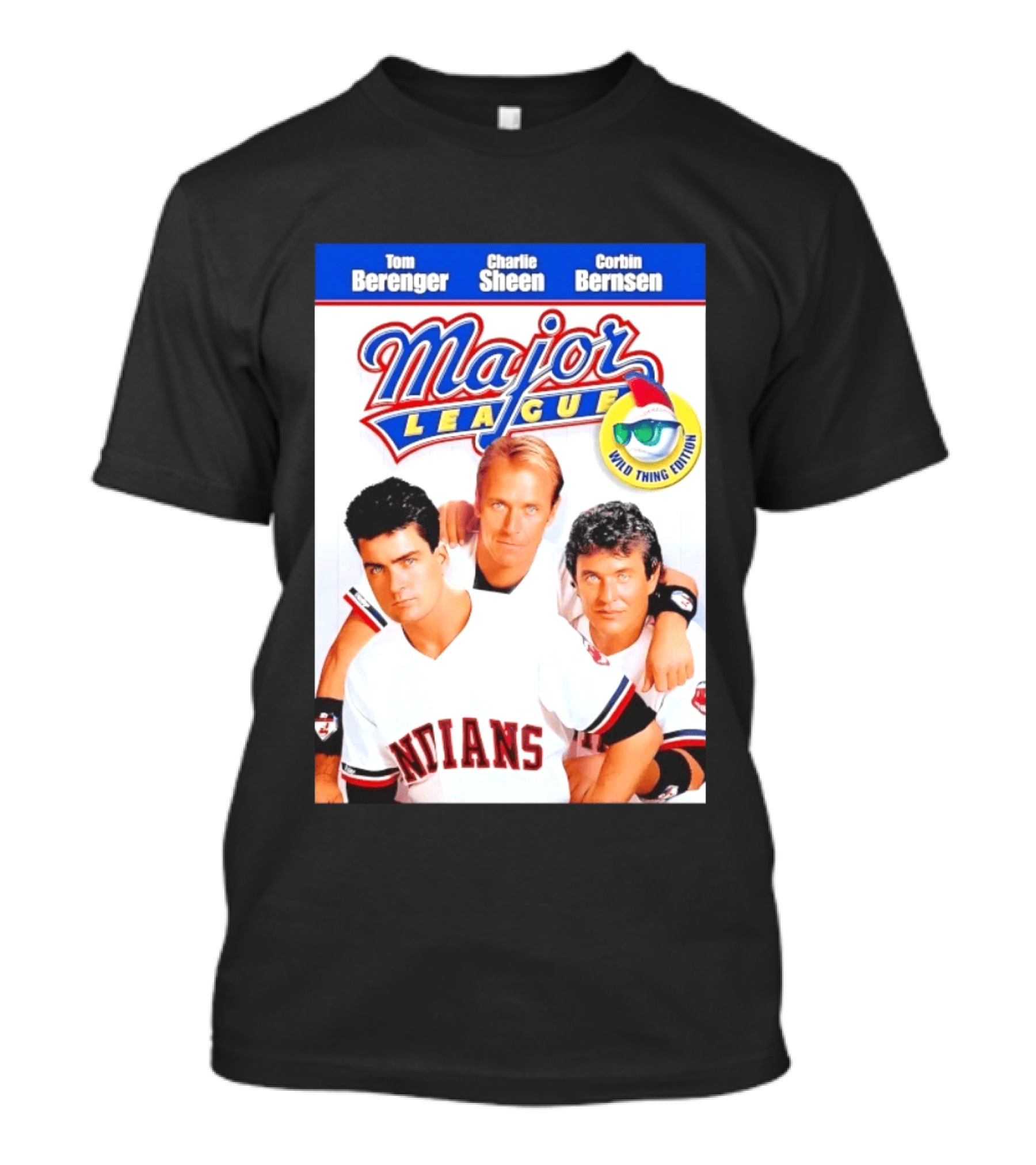 Tom Berenger Charlie Sheen Corbin Bernsen Major League Wild Thing Edition Indians T-Shirt
