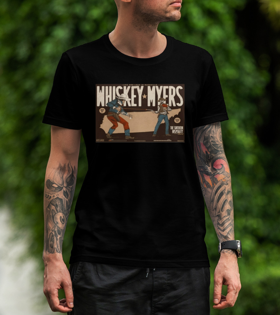 Whiskey Myers Live And Loud In Nashville May 21 The Southern Hospitality Tour Tennessee T-Shirt