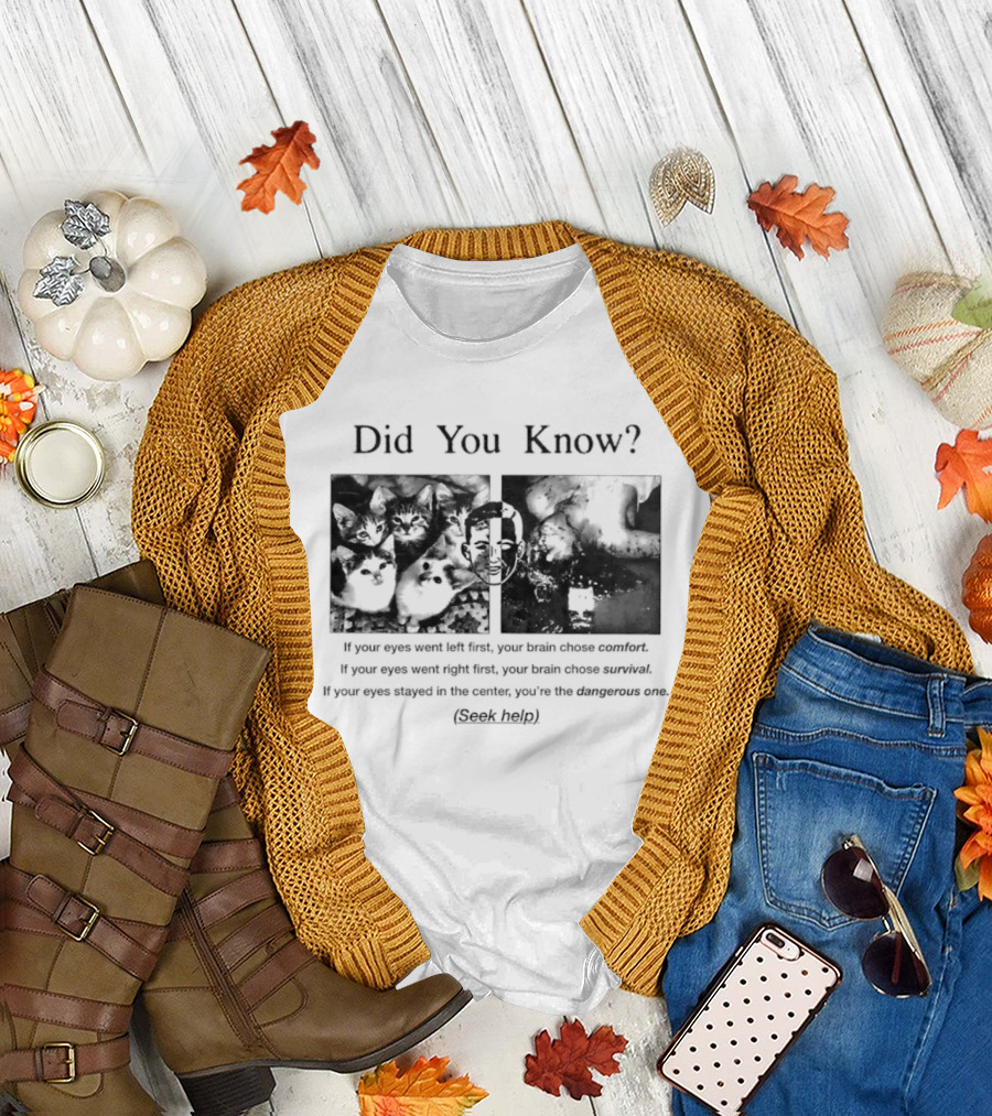 Did You Know Your Eyes Reveal Brain Comfort or Adventure Choose Path Fun Fact T-Shirt
