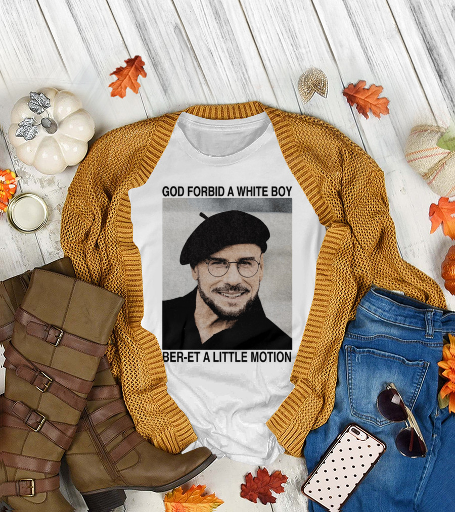 God Forbid A White Boy Beret A Little Motion Glasses Hat Smile T-Shirt