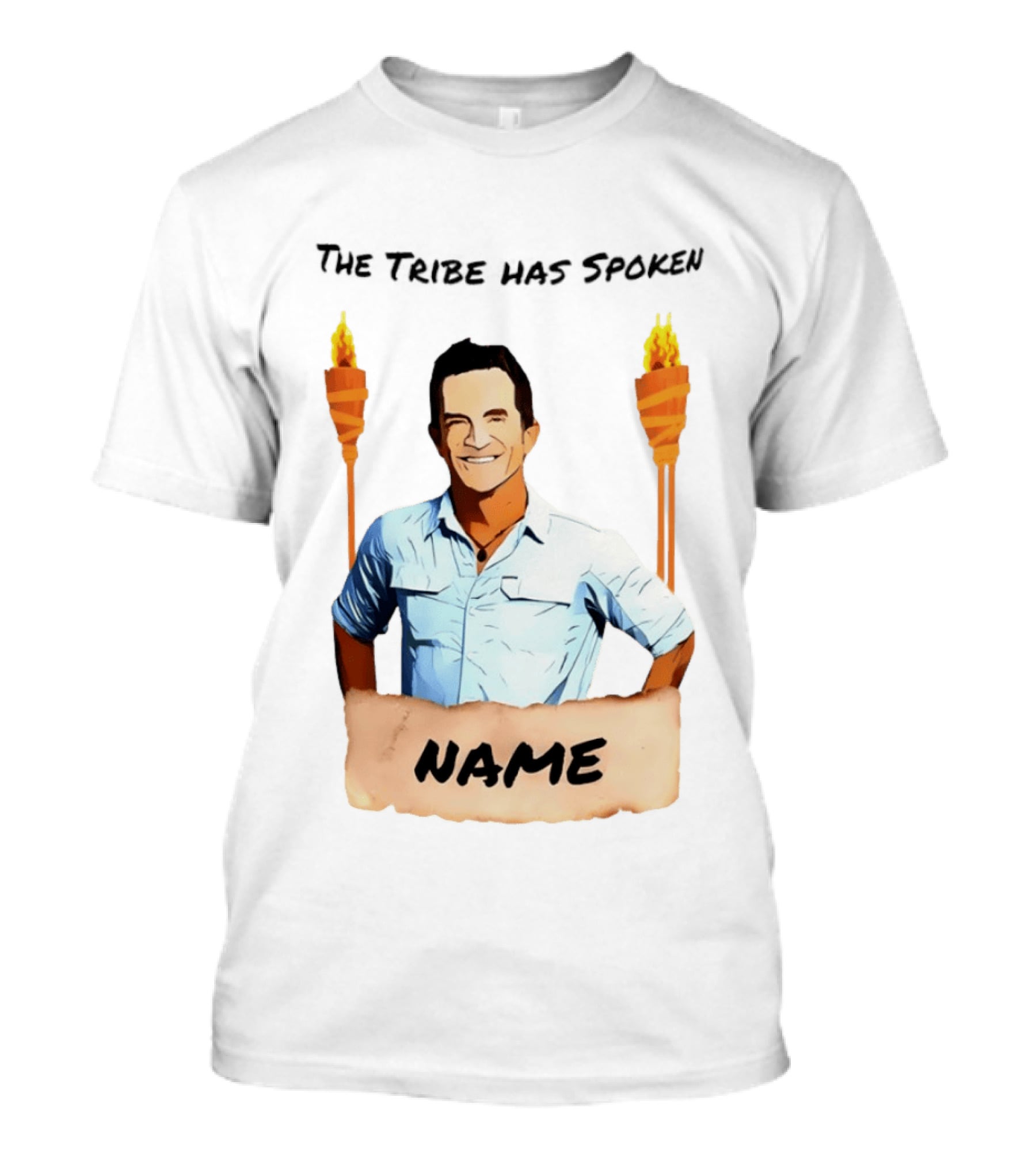 The Tribe Has Spoken Survivor Fire Torches Name T-Shirt