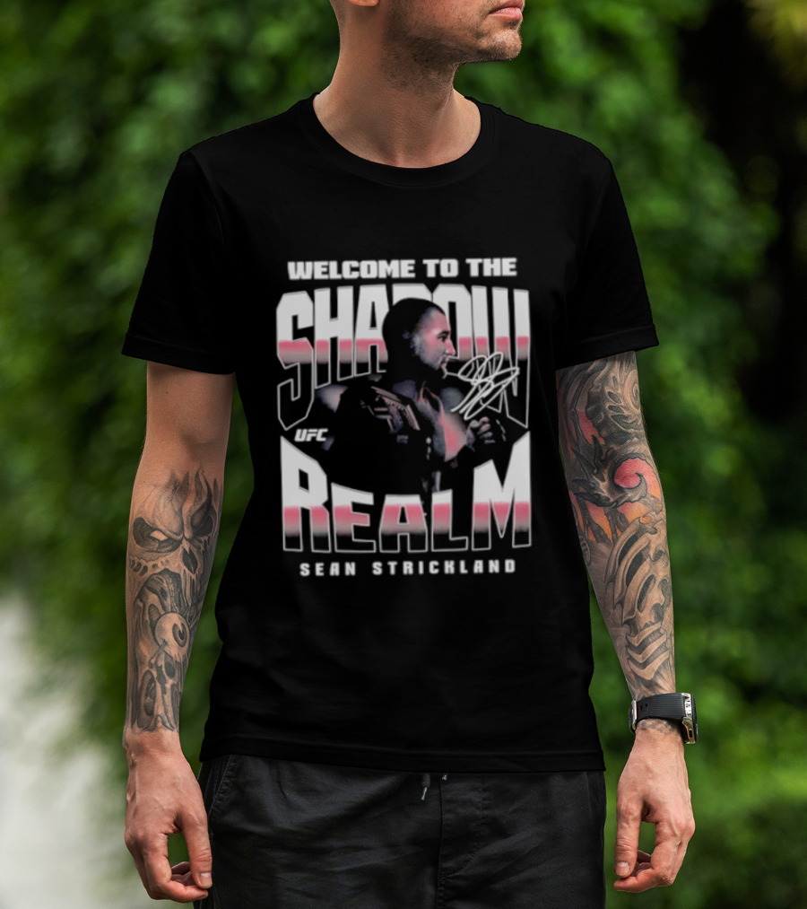 Welcome To The Shadow Realm Sean Strickland UFC T-Shirt