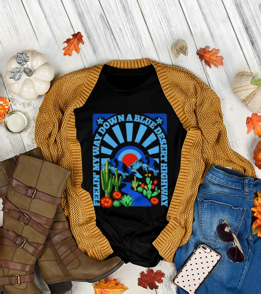 Feelin' My Way Down a Blue Desert Highway Cactus Sunburst T-Shirt
