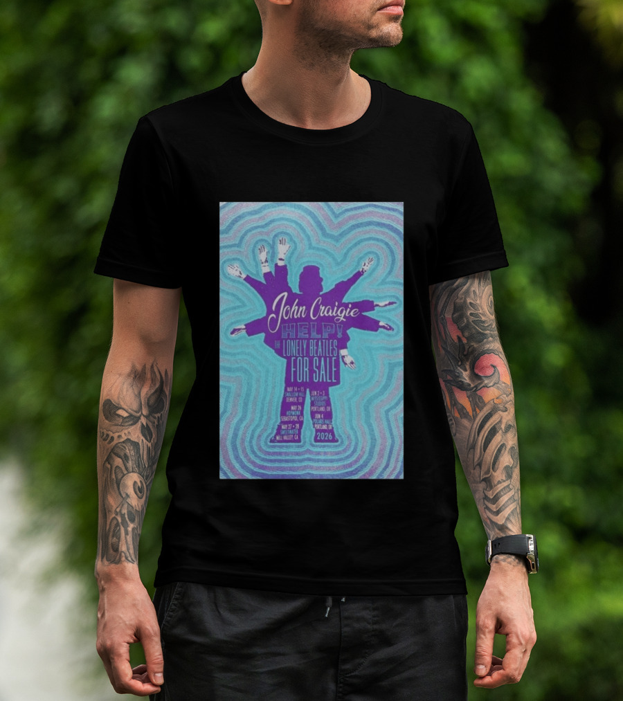 John Craigie Help The Lonely Beatles For Sale Hopmonk Sebastopol CA May 26 2026 T-Shirt