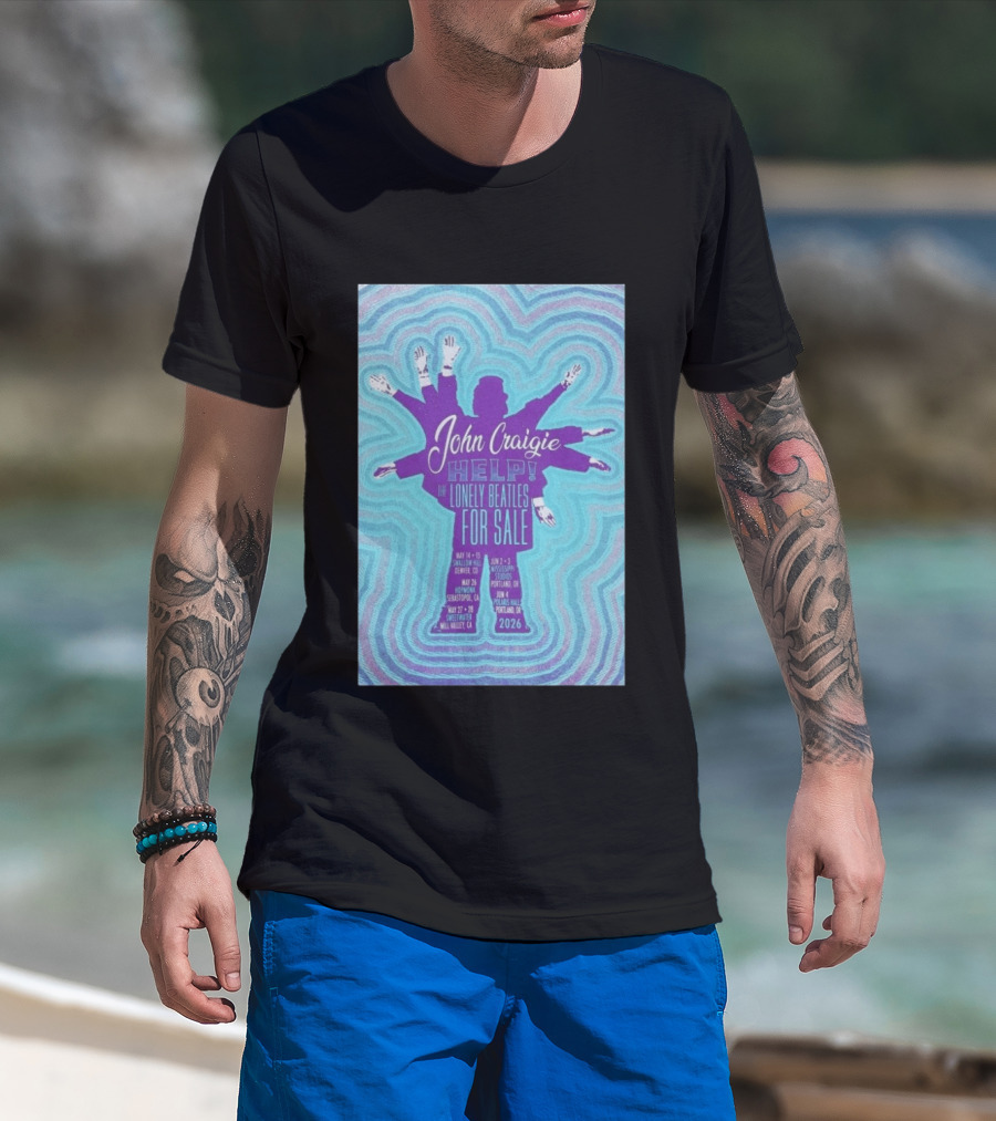 John Craigie Help The Lonely Beatles For Sale Hopmonk Sebastopol CA May 26 2026 T-Shirt