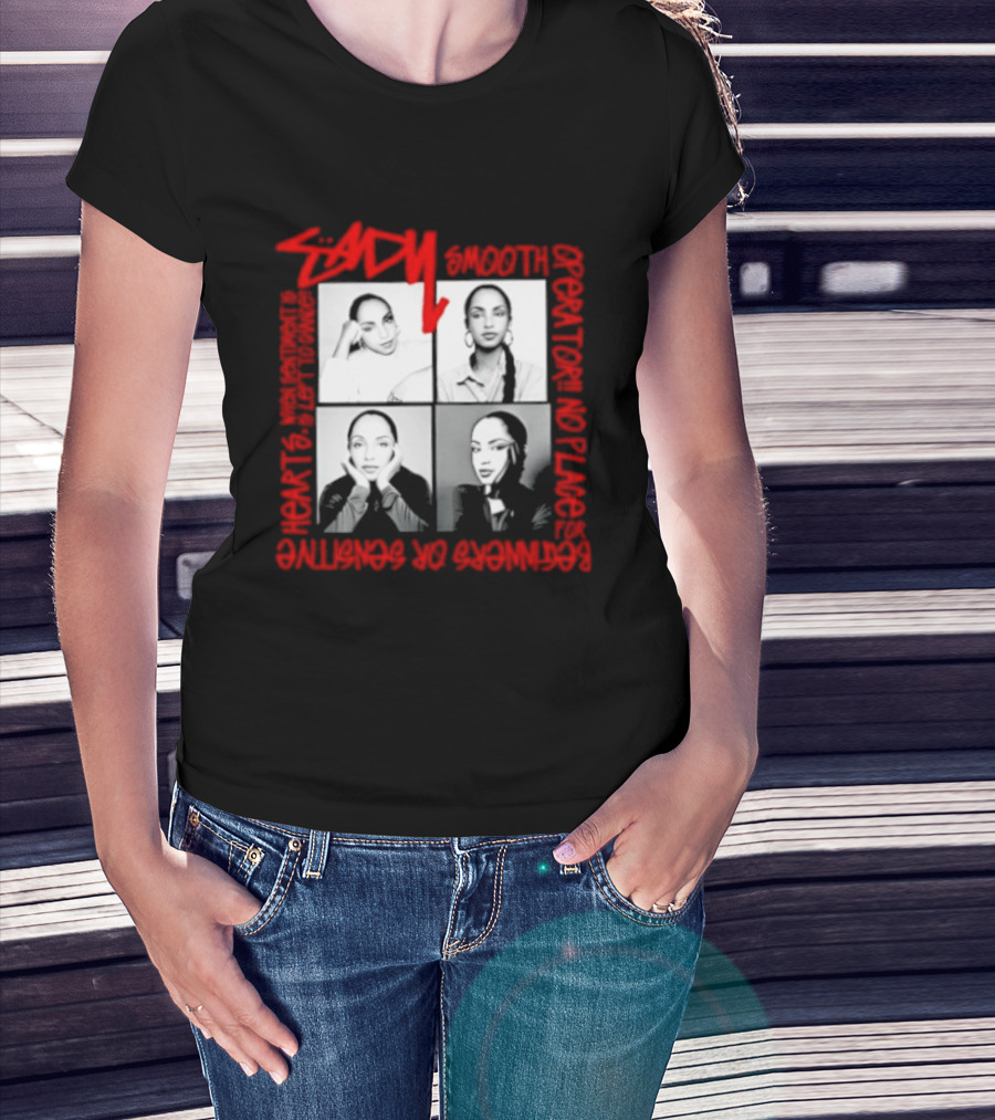 Sade Smooth Operator Sentiment Hearts Lofty Love Beginners Sensitive T-Shirt