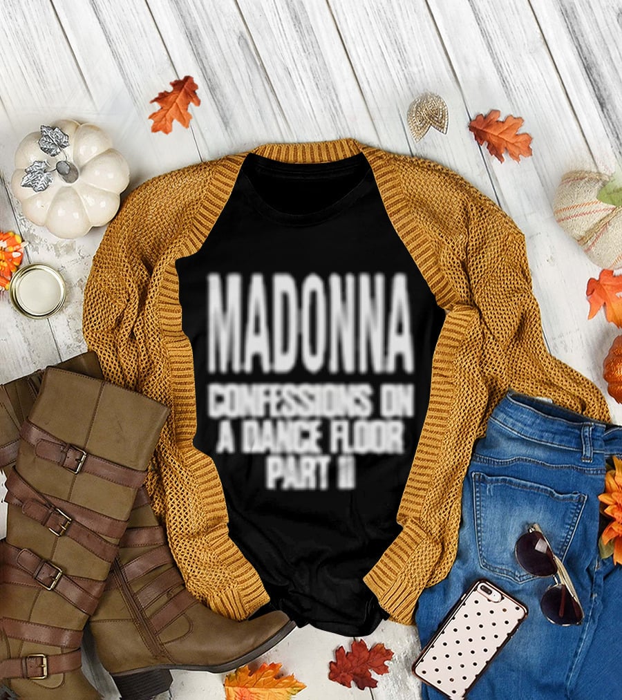 Madonna Confessions On A Dance Floor Part Ii Cover T-Shirt
