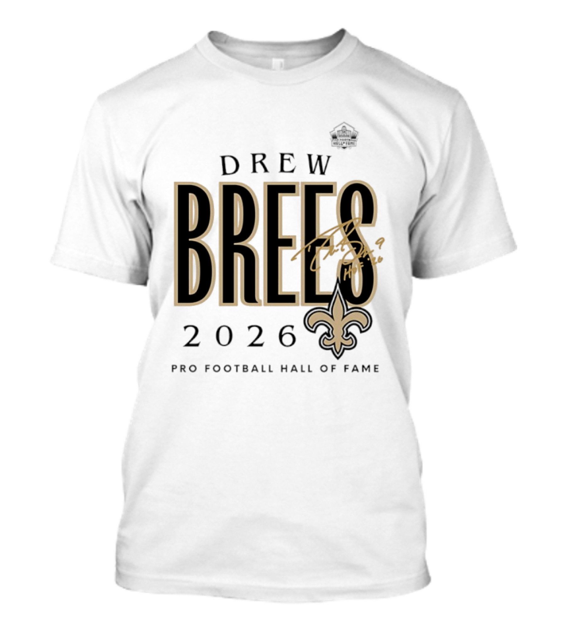 Drew Brees 2026 New Orleans Saints Pro Football Hall Of Fame T-Shirt