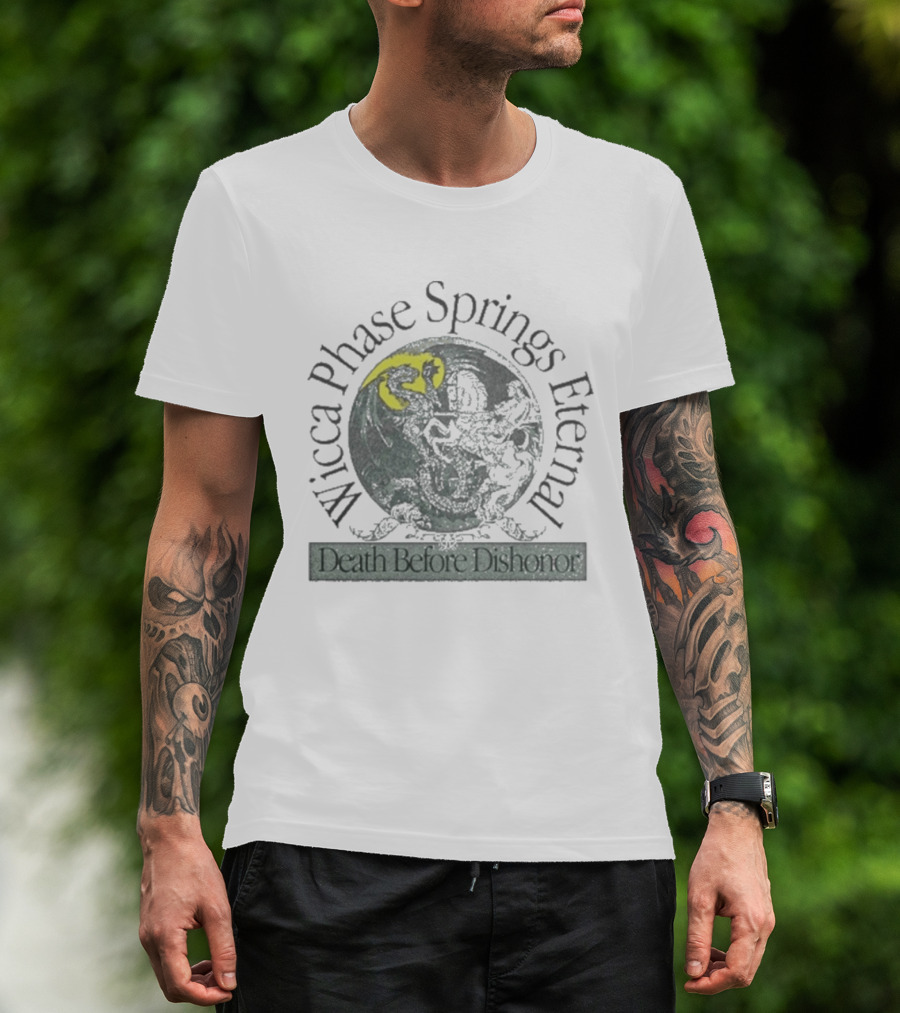 Wicca Phase Springs Eternal Moon Globe Death Before Dishonor T-Shirt