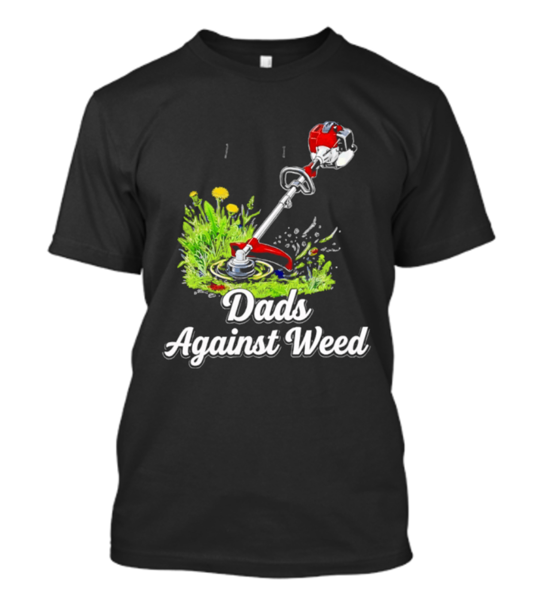 Dads Against Weed Lawn Trimmer Humor Gardening Fatherhood T-Shirt