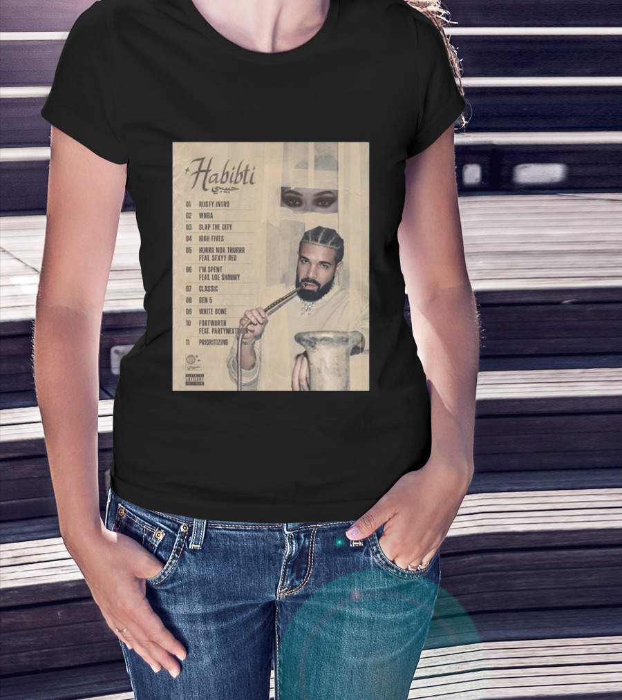 Drake Habibti Tracklist Rusty Intro Sexy Red Loe Shimmy PartyNextDoor T-Shirt