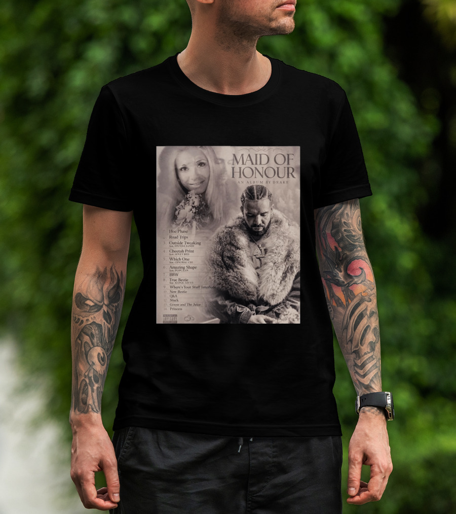 Maid Of Honour An Album By Drake Tracklist Featuring Road Trips And Cheetah Print T-Shirt