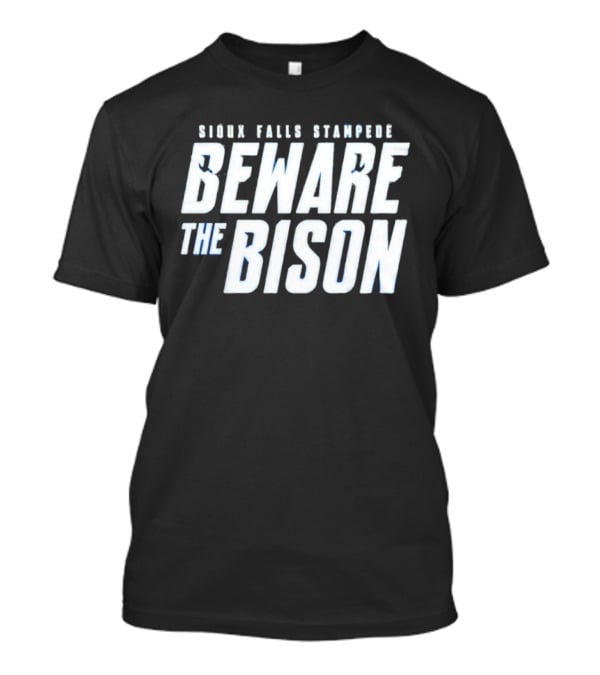 Sioux Falls Stampede Beware The Bison Clark Cup Final 2026 T-Shirt