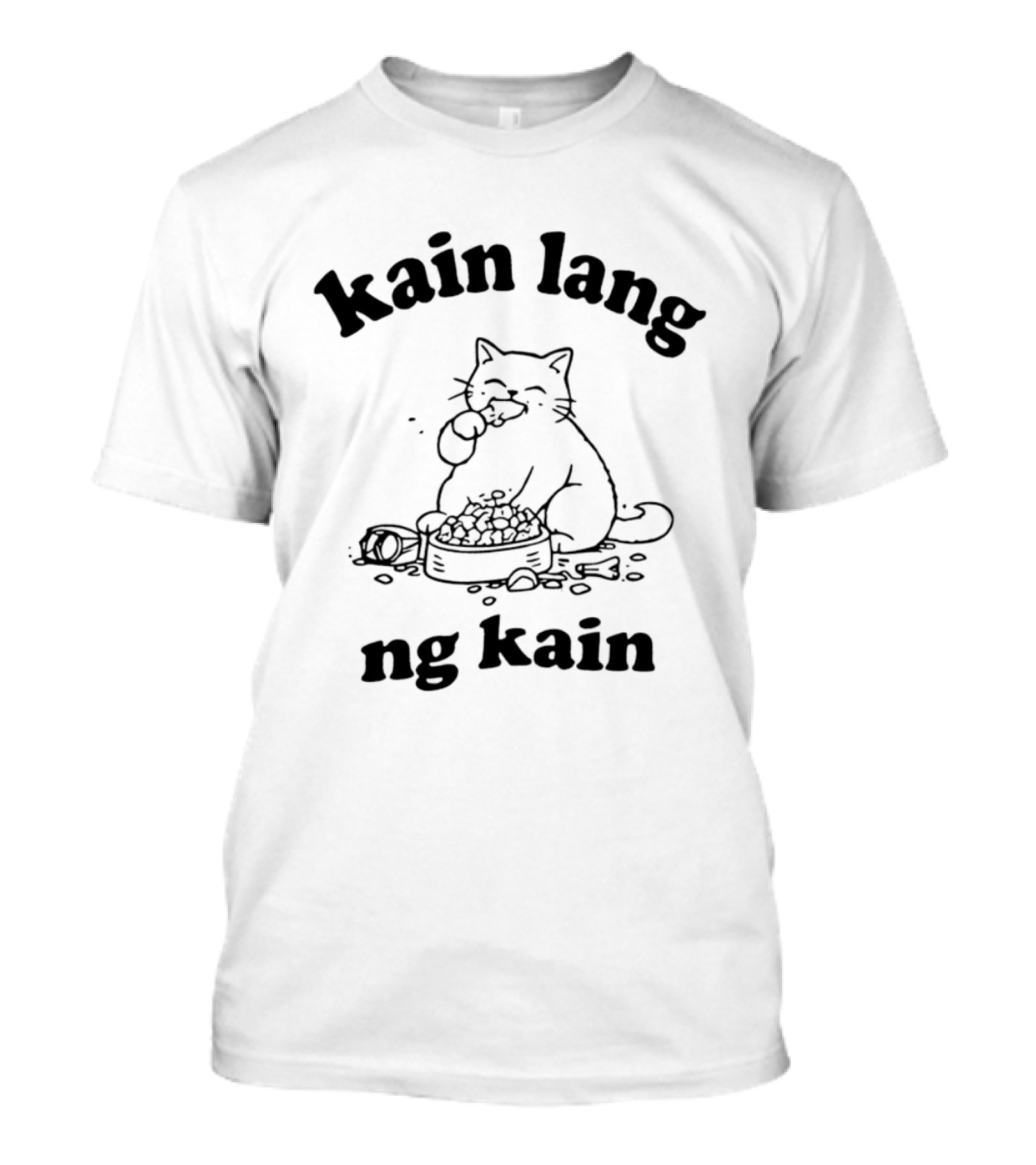 Kain Lang Ng Kain Cat Eating T-Shirt