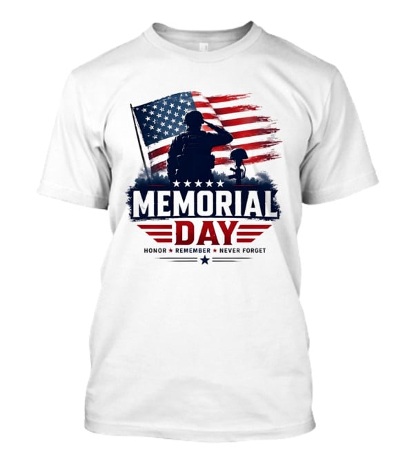 Memorial Day 2026 Honor Remember Never Forget American Flag T-Shirt