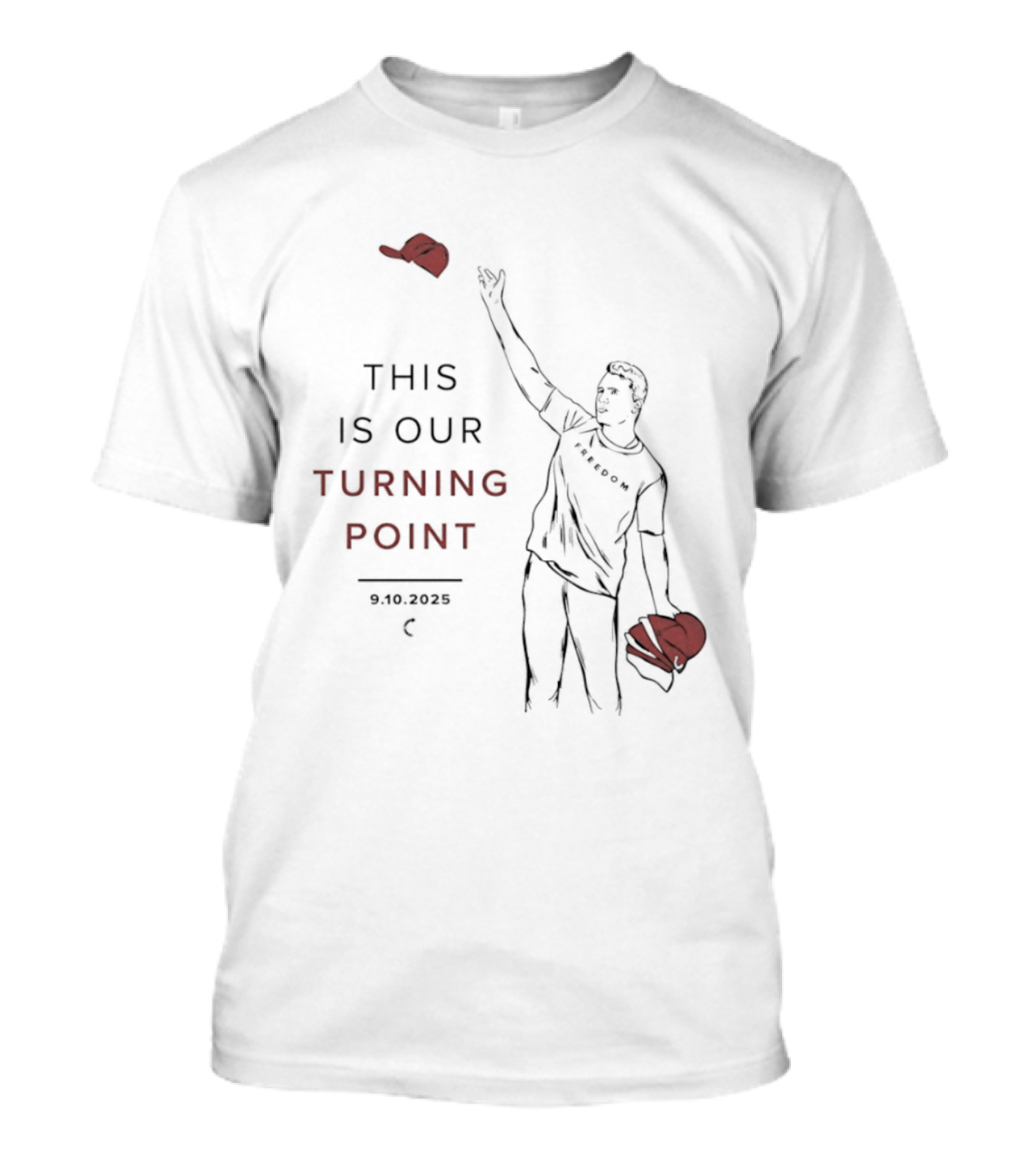This Is Our Turning Point 2025 Charlie Kirk Freedom T-Shirt