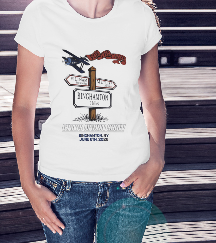 For The Cause Vietnam 8403 Miles Binghamton Giants Nation Show June 6 2026 T-Shirt