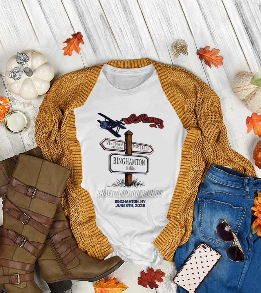 For The Cause Vietnam 8403 Miles Binghamton Giants Nation Show June 6 2026 T-Shirt