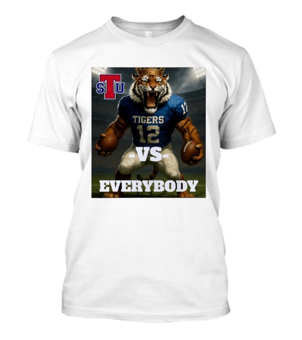 Tennessee State Tigers Football Vs Everybody Fierce Mascot Sports Rivalry T-Shirt
