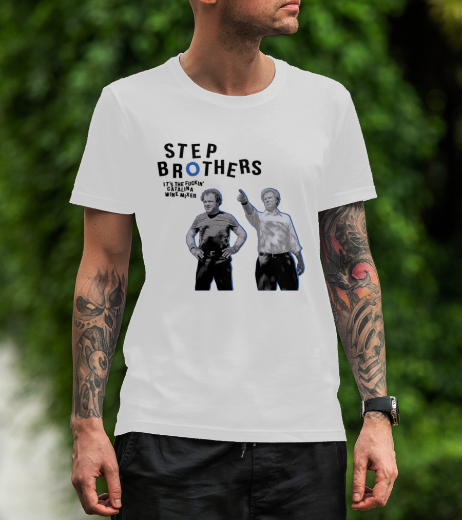Step Brothers Will Ferrell John C Reilly Catalina Wine Mixer T-Shirt