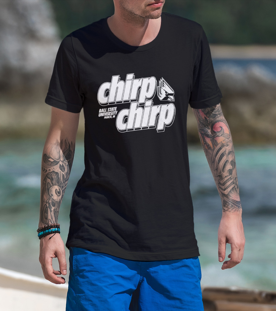 Ball State University Chirp Chirp Muncie Indiana T-Shirt