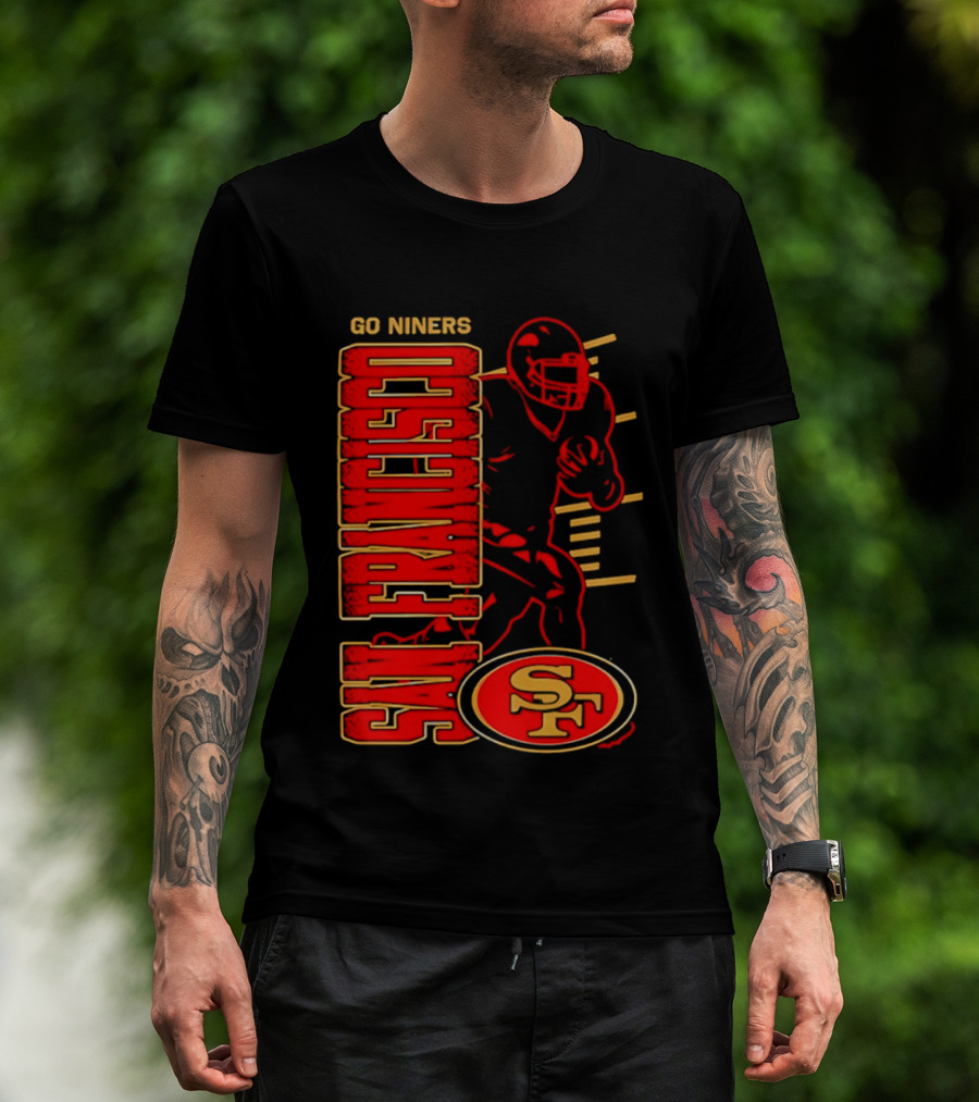 Go Niners San Francisco 49ers SF Football Team Spirit T-Shirt