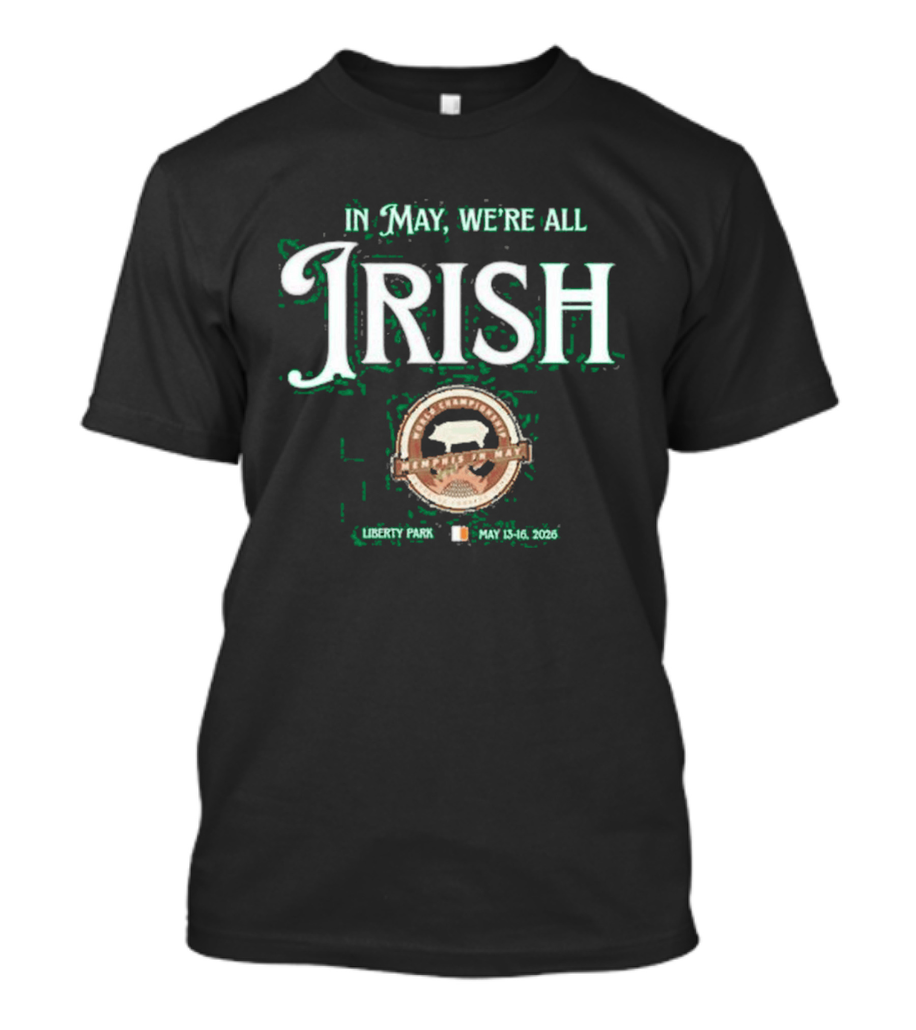 In May We're All Irish 2026 Liberty Park Memphis In May Edition T-Shirt