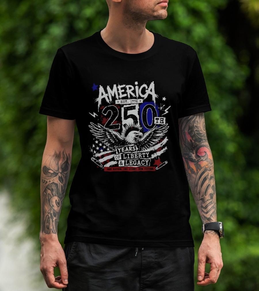 America 250th Anniversary Eagle Years Liberty Legacy T-Shirt