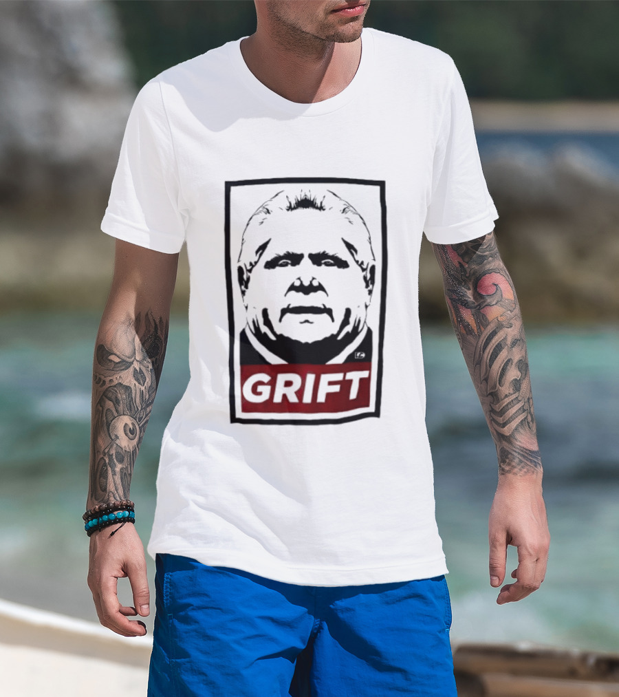Doug Ford Grift Anti Corruption Political Protest T-Shirt