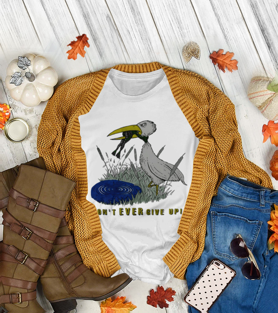 Heron and Frog Don't Ever Give Up Motivational Wildlife Scene T-Shirt