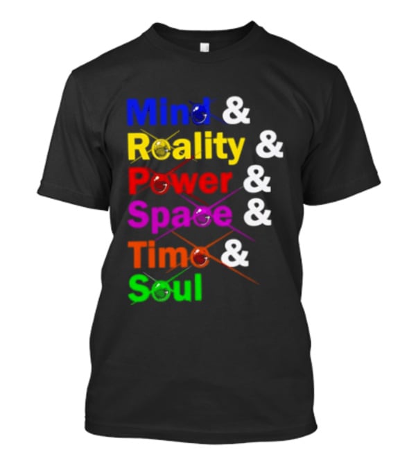 Mind Reality Power Space Time Soul Stone T-Shirt