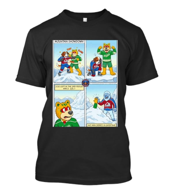 Mountain Showdown Colorado Avalanche Win Series In Overtime Over Minnesota Wild T-Shirt