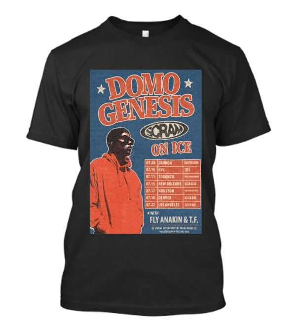 Domo Genesis Scram On Ice World Tour 2026 With Fly Anakin And T.F. London NYC Toronto New Orleans Houston Denver Los Angeles T-Shirt