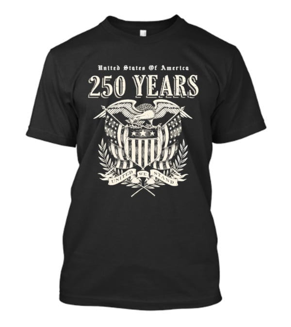 United States Of America 250 Years Eagle Emblem Celebration T-Shirt