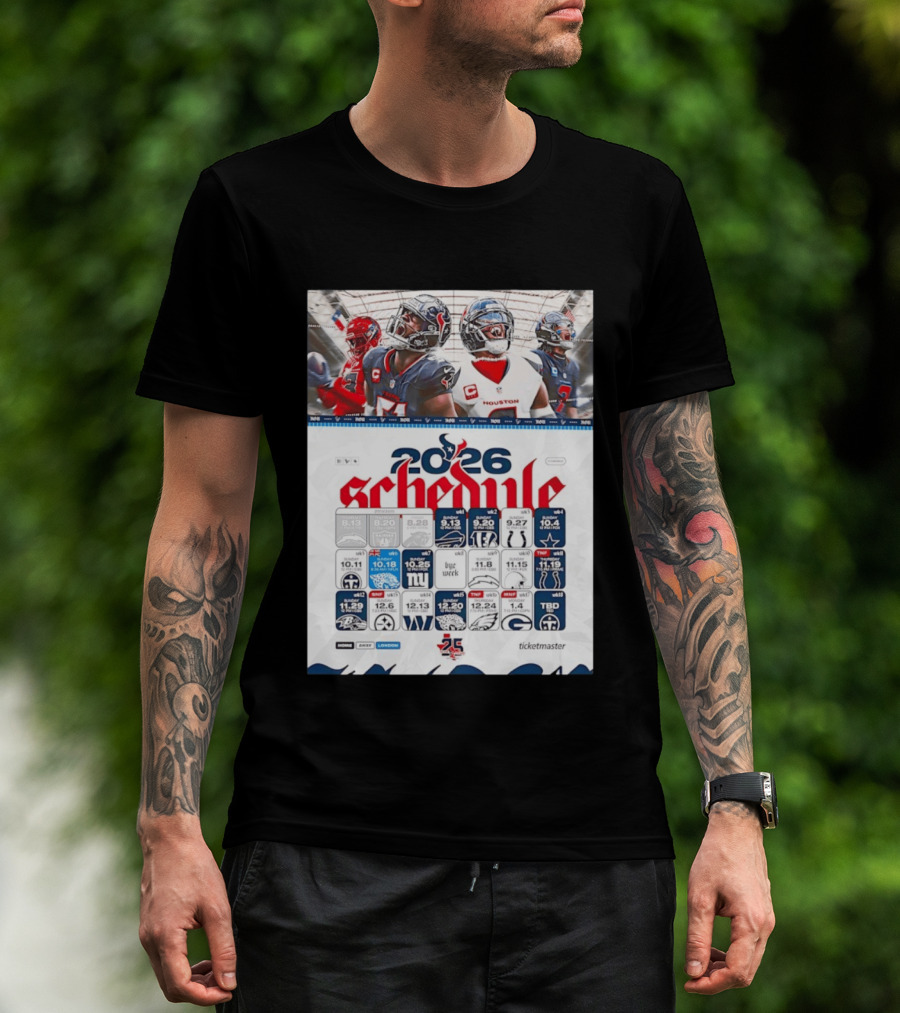 Houston Texans 2026 Schedule Featuring Game Dates And Opponents T-Shirt