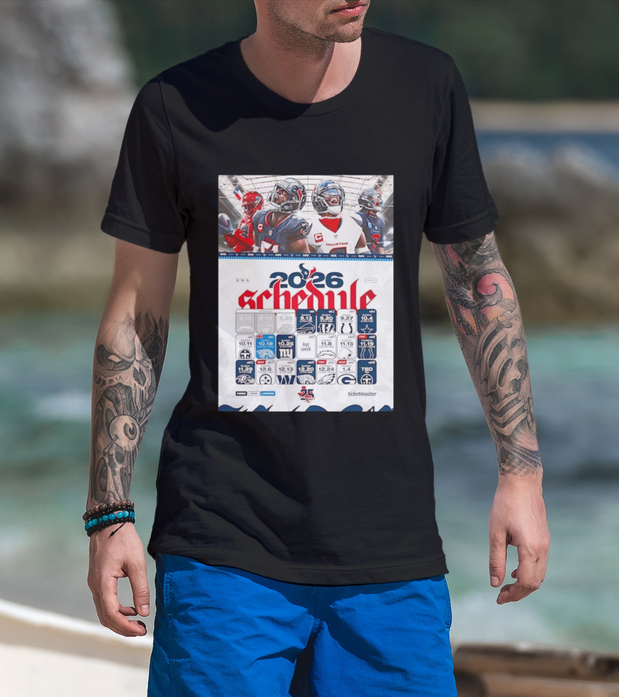 Houston Texans 2026 Schedule Featuring Game Dates And Opponents T-Shirt