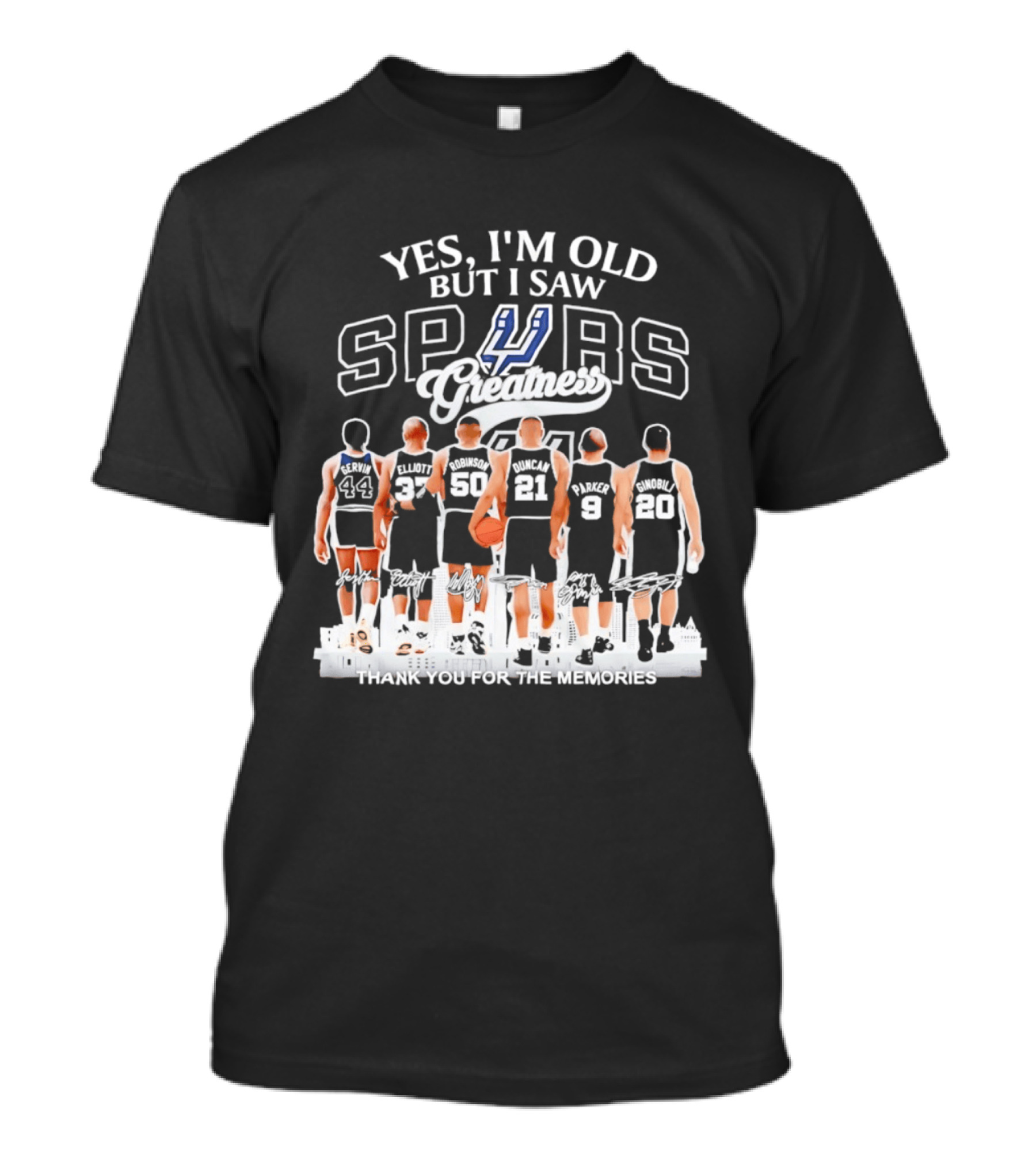 Yes I'm Old But I Saw Spurs Greatness Thank You For The Memories T-Shirt
